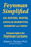 Feynman Lectures Simplified 1D: Sound, Waves, Angular Momentum, Symmetry & Vision