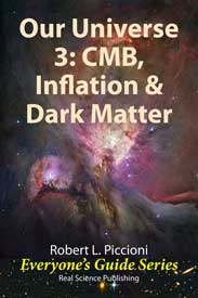 Our Universe 3: CMB, Inflation & Dark Matter