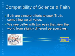 Compatibility of science and faith.